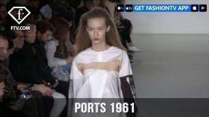 'London Fashion Week Fall/Winter 2017-18 - Ports 1961 Trends | FashionTV'