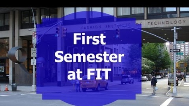 'Fashion Institute of Technology Applying through First Semester'