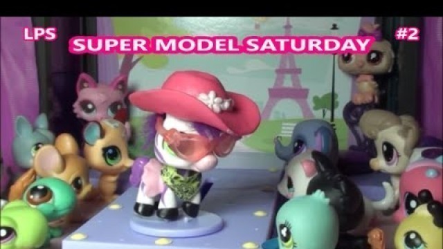 'LPS Super Model Saturday Fashion Show :: 2 :: starring LPS super model CHLOE'