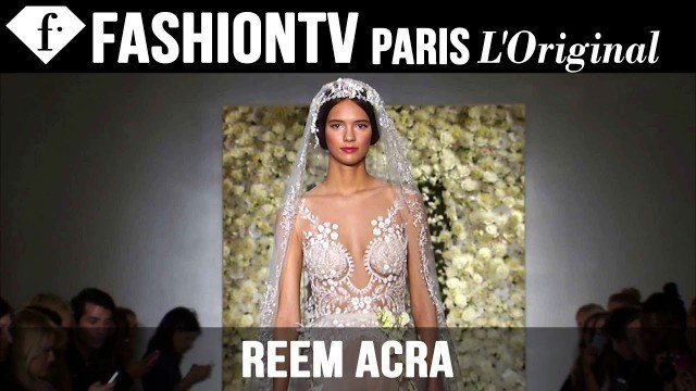 'Reem Acra Bridal Fall 2015 Runway Show | FashionTV'