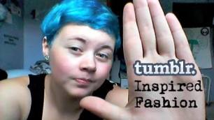 'Tumblr Inspired Fashion :D'