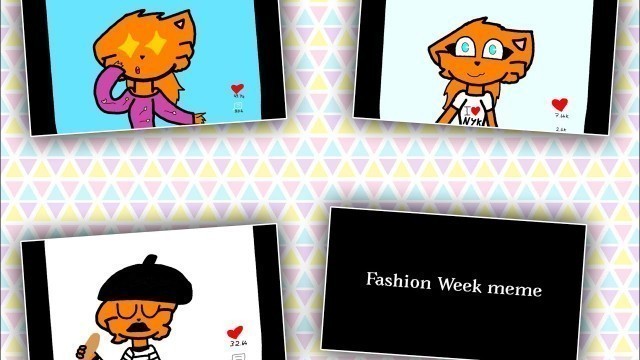 'Fashion Week meme [FlipaClip] Oc animation'