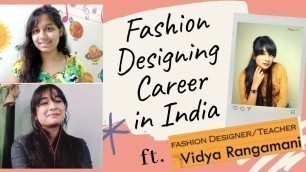 'Experts Advise for Fashion Designer | Real talk on Fashion Designing in India ft. Vidya Rangamani'