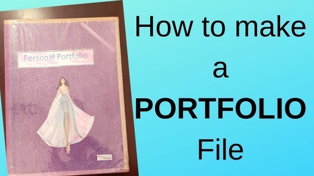 'How to make a Portfolio File (Fashion Designing)'