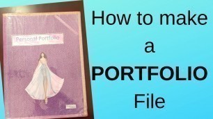 'How to make a Portfolio File (Fashion Designing)'