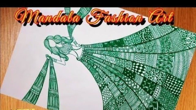 Mandala fashion art || Doodles pattern || fashion design with green gown || la crafts villa|| Art 82