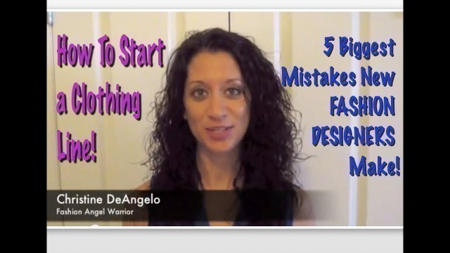 'How to Start a Clothing Line! 5 Biggest Mistakes New FASHION DESIGNERS Make! Part 1'