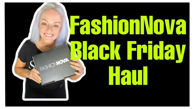 'Fashion Nova Black Friday Haul | Jen Gerard'