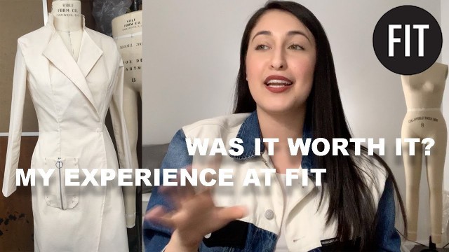'MY EXPERIENCE AT FASHION INSTITUTE IN NYC (FIT FASHION DESIGN)'