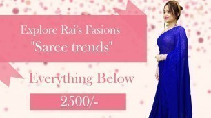 'Explore Rai\'s Fashions Saree Trends || Everything Below 2500/- (15th September) - 15SD'