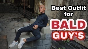 'Best Outfit for BALD GUY\'S | Style for Bald Guys | Bald Men Style'