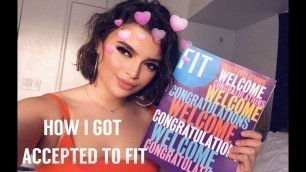 'HOW I GOT ACCEPTED TO THE FASHION INSTITUTE OF TECHNOLOGY | 2018'