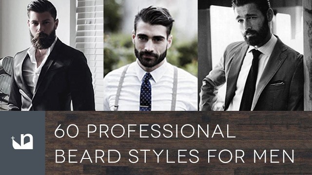'60 Professional Beard Styles For Men'