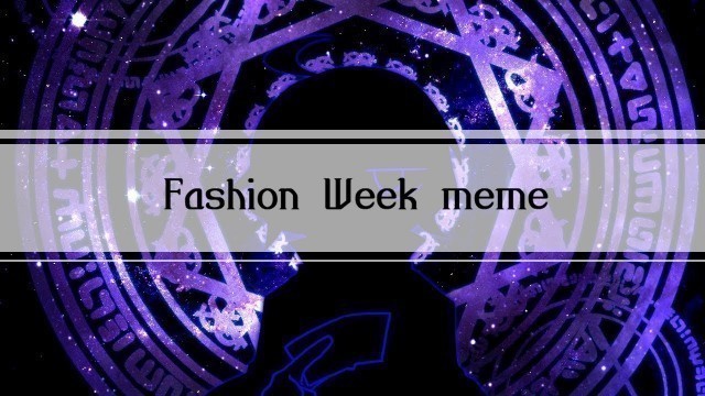 'Fashion Week meme [OC]'