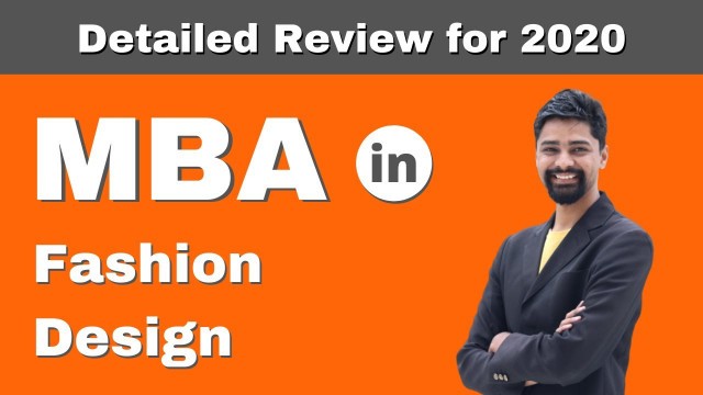 'MBA in Fashion Design | Admission | Courses | Fees | Salary - Detailed Review - 2020'