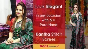 'Look Elegant In Any Occasion With Our Pure Hand Kantha Stitch Sarees - (22nd October) - 21OKS'