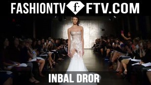 'Inbal Dror Fall 2016 Bridal Collection New York Bridal Fashion Week | FTV.com'