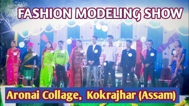 'Fashion Modeling Show  || New Bodo Video || Aronai Collage, Kokrajhar || Asarcing Basumatary'