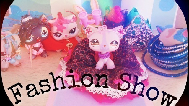 'LPS: Fashion Show! 
