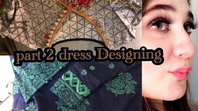 'Dress Designing Part 2 - Elegant ,Simple and Stylish Designs !!!'