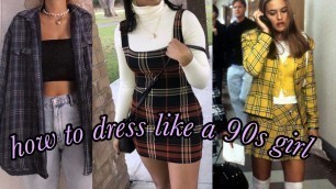 how to dress like a 90s girl