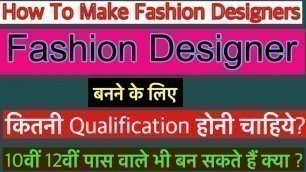 'How to become a Fashion Designers ? fashion designer kaise bane in hindi'