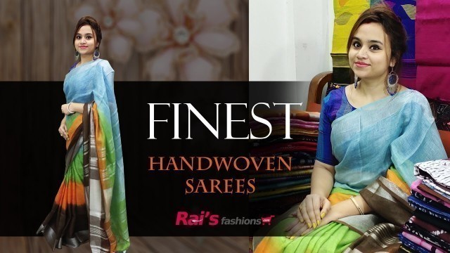 'Finest Handwoven Sarees From Rai\'s Fashions (07th October) - 07KH'