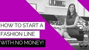'How to Start a Fashion Line with No Money! | FB Live #61'