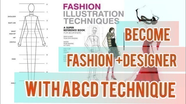 'Become FASHION Designer  With A+B+C+D  Techniques'