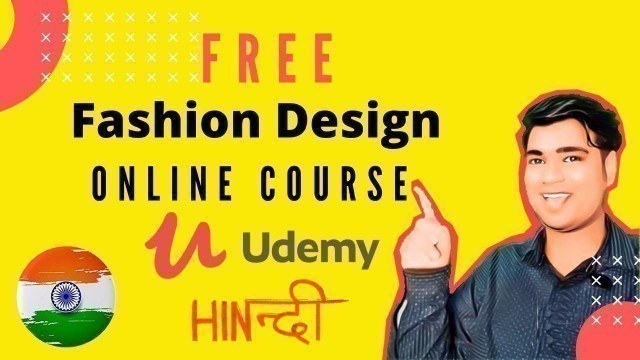 'Free Fashion Designing Online Courses|  Learn Fashion Designing At Home | Udemy App | Hindi India'