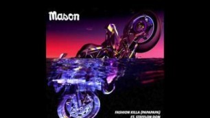 'Mason ft. Stefflon Don - Fashion Killa (Papapapa) - Vanilla Ace Remix'