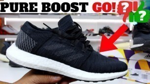 'BEST BUDGET BOOST SHOE in 2018?! adidas PURE BOOST GO Review!'