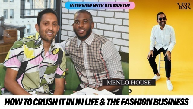 'How to Build a $75 Million Influential Global Fashion Empire... With Dee Murthy'