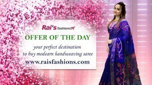 'Rai\'s Fashions - Your Perfect Destination To Buy Modern Handwoven Saree (16th August) - 12AP'