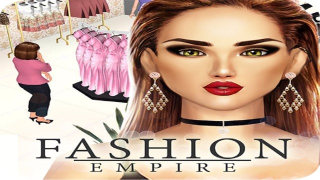 'Fashion Empire - Boutique Sim Gameplay Walkthrough Part 1 (Android, iOS)'