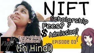 '(Hindi)How to Become NIFT Fashion Designer ? Episode 3| Fees? Admission? Scholarship?|Aishwarya Wagh'
