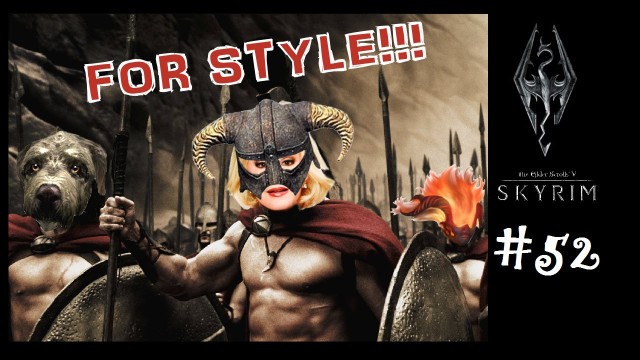 'TES V: Skyrim | #52 | The last battle of the Fashion Police'