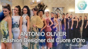 '\"Antonio Oliver - Fashion Designer dal Cuore d\'Oro\"'