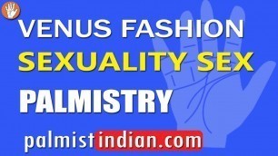 'Fashion Designing Sexuality/Creativity Palmistry Reading By Palmist Manish'