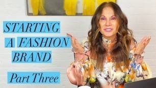 'How to Start a Clothing Line Part 3 | The Fashion Masterclass Ep. 5'