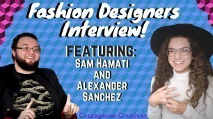 Fashion Designers Advice with Designers Sam Hamati and Alexander Sanchez