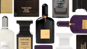 '7 Best Tom Ford Perfumes EVER#  توم فورد ؟ و أفضل 7 عطور رجالية و نسائية'