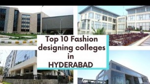 'Top 10 fashion designing colleges in Hyderabad'