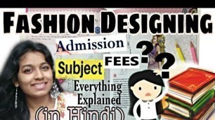 '(Hindi) How to Become Fashion Designer ? | Fees ? Subjects ? Admission Process ?| Aishwarya Wagh'