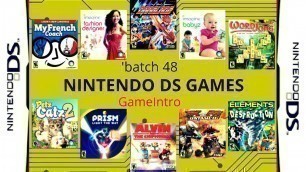 'NDS Games | \"batch 48 | GameIntro'