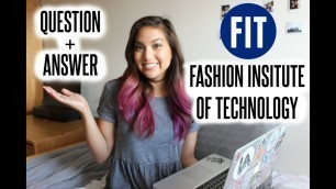 'Fashion Institute of Technology: Q+A - Getting In, Classes, Design Portfolio and Essay Tips, + more!'
