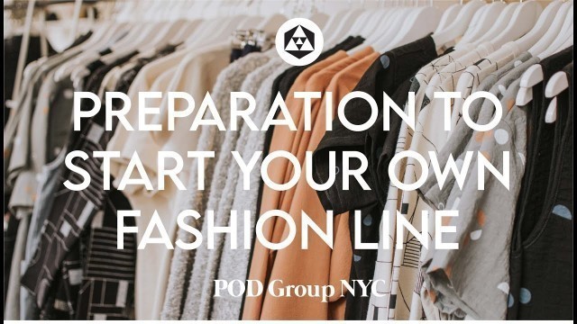 'POD vlog #002 | preparation to start your own fashion line | fashion startup insider tips'