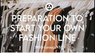 'POD vlog #002 | preparation to start your own fashion line | fashion startup insider tips'