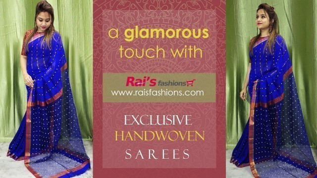 'A Glamorous Touch  With Exclusive Handwoven Sarees (11th November) - 10NR'