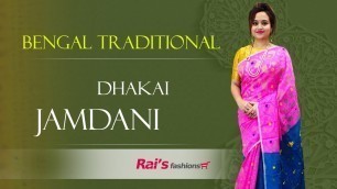 'Bengal Traditional Dhakai Jamdani Sarees Collection (18th January) - 18JY'